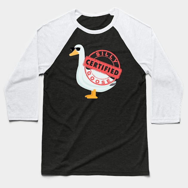 Certified Silly Goose Baseball T-Shirt by Azz4art